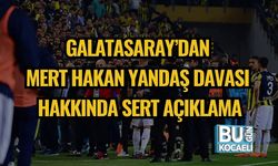 Galatasaray’dan Mert Hakan Yandaş Davası Hakkında Sert Açıklama