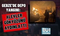 Gebze’de Depo Yangını: Alevler Gökyüzünü Aydınlattı