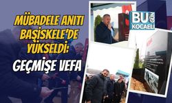 Mübadele Anıtı Başiskele’de Yükseldi: Geçmişe Vefa