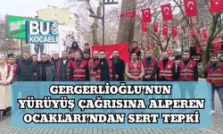 Gergerlioğlu’nun Yürüyüş Çağrısına Alperen Ocakları’ndan Sert Tepki