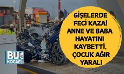 Gişelerde Feci Kaza! Anne ve Baba Hayatını Kaybetti, Çocuk Ağır Yaralı