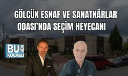 Gölcük Esnaf ve Sanatkârlar Odası’nda Seçim Heyecanı