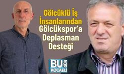 Gölcüklü İş İnsanlarından Gölcükspor’a Deplasman Desteği