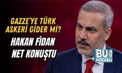 Gazze’ye Türk Askeri Gider mi? Hakan Fidan Net Konuştu