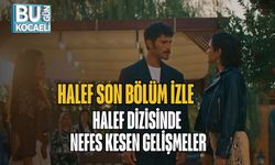 Halef Son Bölüm İzle | Halef Dizisinde Nefes Kesen Gelişmeler