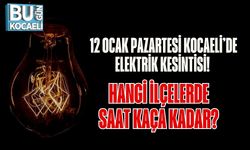 12 Ocak Pazartesi Kocaeli’de Elektrik Kesintisi! Hangi İlçelerde, Saat Kaça Kadar?
