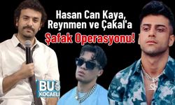 Hasan Can Kaya, Reynmen ve Çakal'a Şafak Operasyonu!
