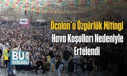 Öcalan’a Özgürlük Mitingi Hava Koşulları Nedeniyle Ertelendi