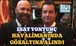 Esat Yontunç Havalimanında Gözaltına Alındı