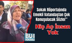 Sokak Röportajında Emekli Vatandaştan Çok Konuşulacak Sözler: “Hiç Aç İnsan Yok”