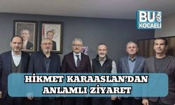 Hikmet Karaaslan’dan Anlamlı Ziyaret