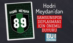 Hodri Meydan’dan Samsunspor Deplasmanı İçin Önemli Duyuru
