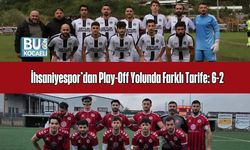 İhsaniyespor’dan Play-Off Yolunda Farklı Tarife: 6-2