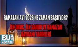 Ramazan Ayı 2026 Ne Zaman Başlıyor? İlk Oruç, İlk Sahur ve Ramazan Bayramı Tarihleri