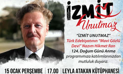 İzmit Unutmaz: Nazım Hikmet Ran Doğum Gününde Anılacak