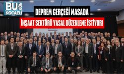 Deprem Gerçeği Masada: İnşaat Sektörü Yasal Düzenleme İstiyor!