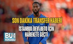 Son Dakika Transfer Haberi: İstanbul Devi Beto İçin Harekete Geçti