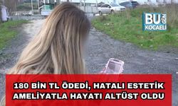 180 Bin TL Ödedi, Hatalı Estetik Ameliyatla Hayatı Altüst Oldu