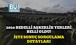 2026 Bedelli Askerlik Yerleri Belli Oldu! İşte Sonuç Sorgulama Detayları