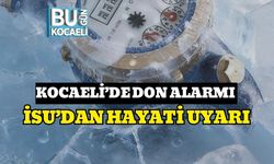 Kocaeli’de Don Alarmı : İSU’dan Hayati Uyarı