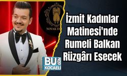 İzmit Kadınlar Matinesi'nde Rumeli Balkan Rüzgârı Esecek