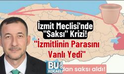İzmit Meclisi'nde "Saksı" Krizi! "İzmitlinin Parasını Vanlı Yedi"