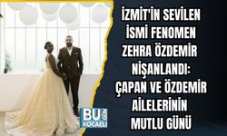 İzmit'in Sevilen İsmi Fenomen Zehra Özdemir Nişanlandı: Çapan ve Özdemir Ailelerinin Mutlu Günü