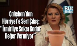 Çalışkan’dan Hürriyet’e Sert Çıkış: “İzmitliye Saksı Kadar Değer Vermiyor”