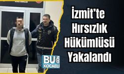 İzmit’te Hırsızlık Hükümlüsü Yakalandı