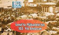 İzmit'te Mübadele'nin 103. Yılı Anılacak