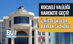 Kocaeli Valiliği Harekete Geçti! İzmit’te Okulda Bayrak Skandalı