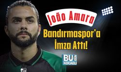 João Amara Bandırmaspor'a İmza Attı!