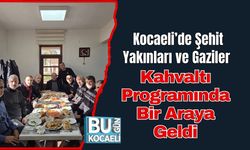 Kocaeli’de Şehit Yakınları ve Gaziler Kahvaltı Programında Bir Araya Geldi
