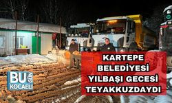 Kartepe Belediyesi Yılbaşı Gecesi Teyakkuzdaydı
