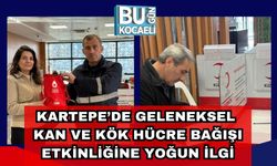 Kartepe’de Geleneksel Kan ve Kök Hücre Bağışı Etkinliğine Yoğun İlgi
