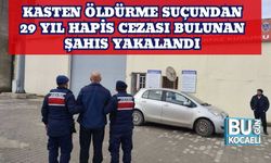 Kasten Öldürme Suçundan 29 Yıl Hapis Cezası Bulunan Şahıs Yakalandı