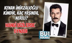 Kenan İmirzalıoğlu Kimdir, Kaç Yaşında, Nereli? Kenan İmirzalıoğlu Dizileri
