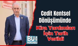 Cedit Kentsel Dönüşümünde Kira Yardımları İçin Tarih Verildi