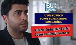 Uyuşturucu Soruşturmasında Son Dakika: Kızılcık Şerbeti’nin Fatih’i Doğukan Güngör Serbest