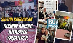 Sultan Karaaslan, Kızının Anısını Kitabıyla Yaşatıyor