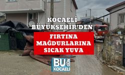Kocaeli Büyükşehir’den Fırtına Mağdurlarına Sıcak Yuva
