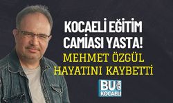 Kocaeli Eğitim Camiası Yasta! Mehmet Özgül Hayatını Kaybetti