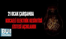 21 Ocak Çarşamba Kocaeli Elektrik Kesintisi Listesi Açıklandı