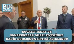 Kocaeli Esnaf ve Sanatkârlar Odası Seçiminde Kadir Durmuş’un Listesi Açıklandı!