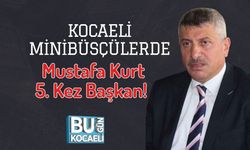 Kocaeli Minibüsçülerde Mustafa Kurt 5. Kez Başkan!
