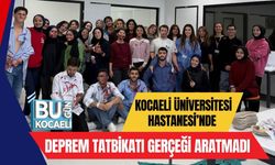 Kocaeli Üniversitesi Hastanesi’nde Deprem Tatbikatı Gerçeği Aratmadı