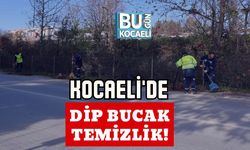Kocaeli'de Dip Bucak Temizlik!