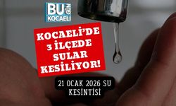 Kocaeli’de 3 İlçede Sular Kesiliyor! 21 Ocak 2026 Su Kesintisi