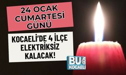 24 Ocak Cumartesi Günü Kocaeli’de 4 İlçe Elektriksiz Kalacak!