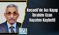 Kocaeli’de Acı Kayıp: İbrahim Uzan Hayatını Kaybetti
